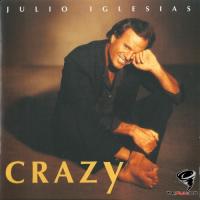 Julio Iglesias - Crazy