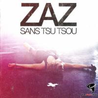 Zaz - Sans Tsu Tsou (En Concert)