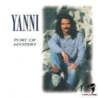Yanni - Port of Mystery