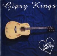 Gipsy Kings - Love Songs